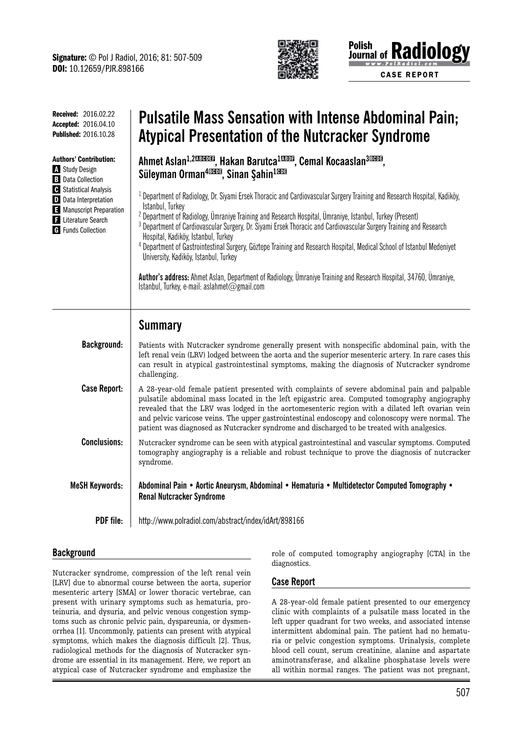 Pulsatile Mass Sensation with Intense Abdominal Pain; Atypical