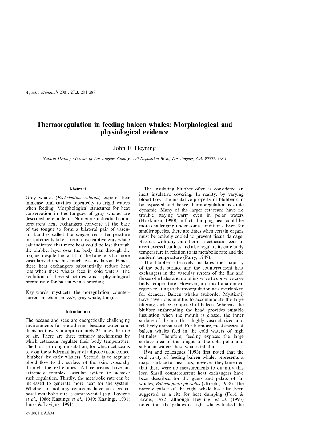 Thermoregulation in Feeding Baleen Whales: Morphological and Physiological Evidence