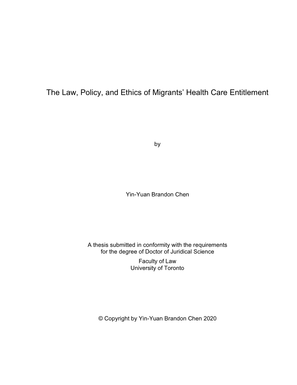 The Law, Policy, and Ethics of Migrants' Health Care Entitlement
