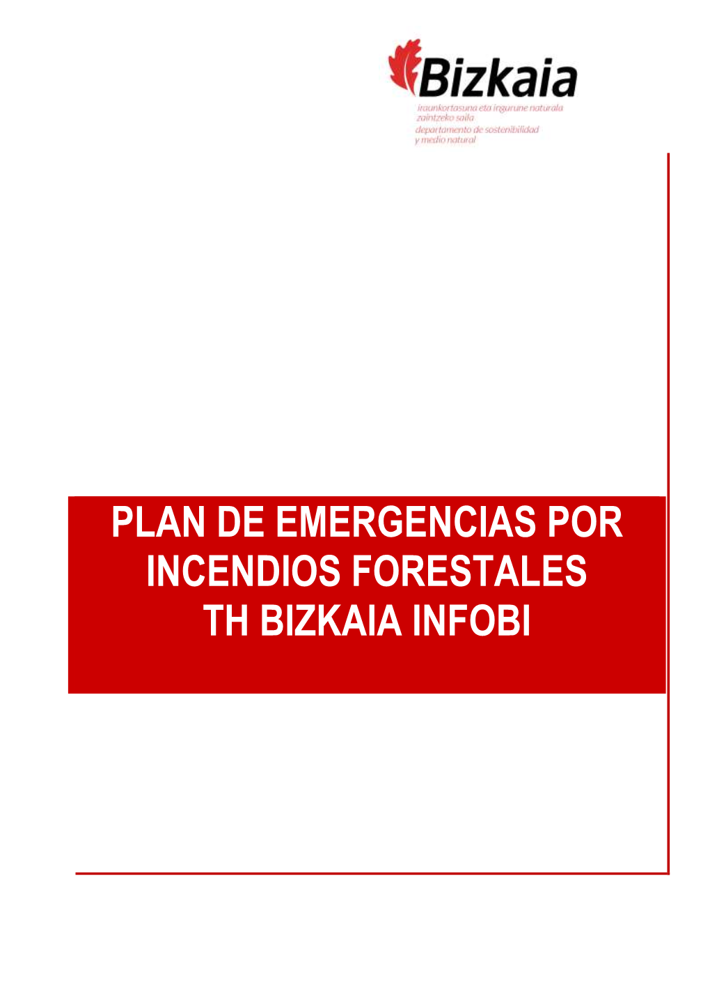 Plan De Emergencias Por Incendios Forestales Th Bizkaia Infobi