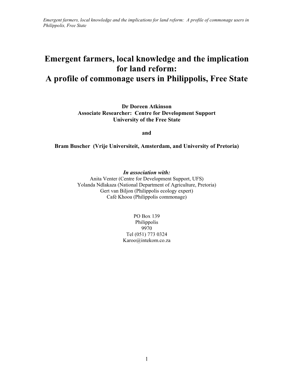 Emergent Farmers, Local Knowledge and the Implications for Land Reform: a Profile of Commonage Users in Philippolis, Free State