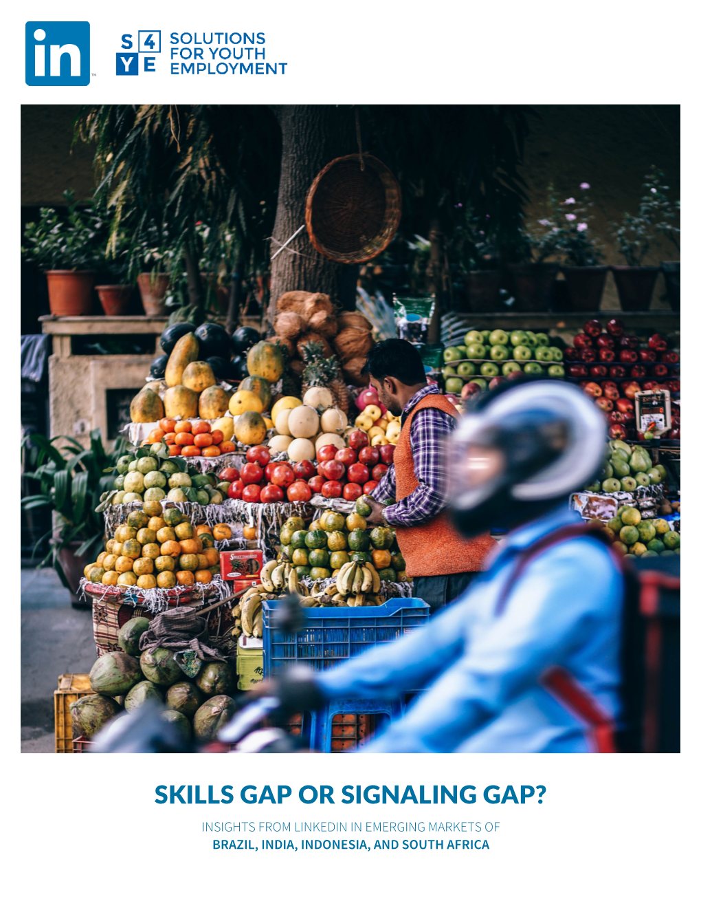 Skills Gap Or Signaling Gap? Insights from Linkedin in Emerging Markets of Brazil, India, Indonesia,1 and South Africa