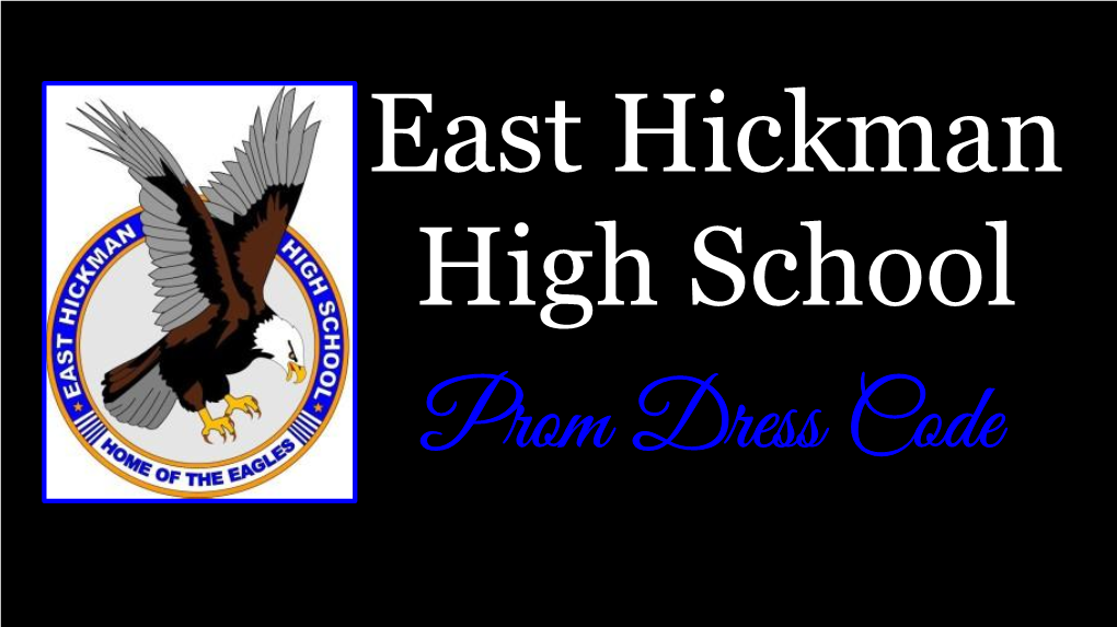 Prom Dress Code About the Dress Code