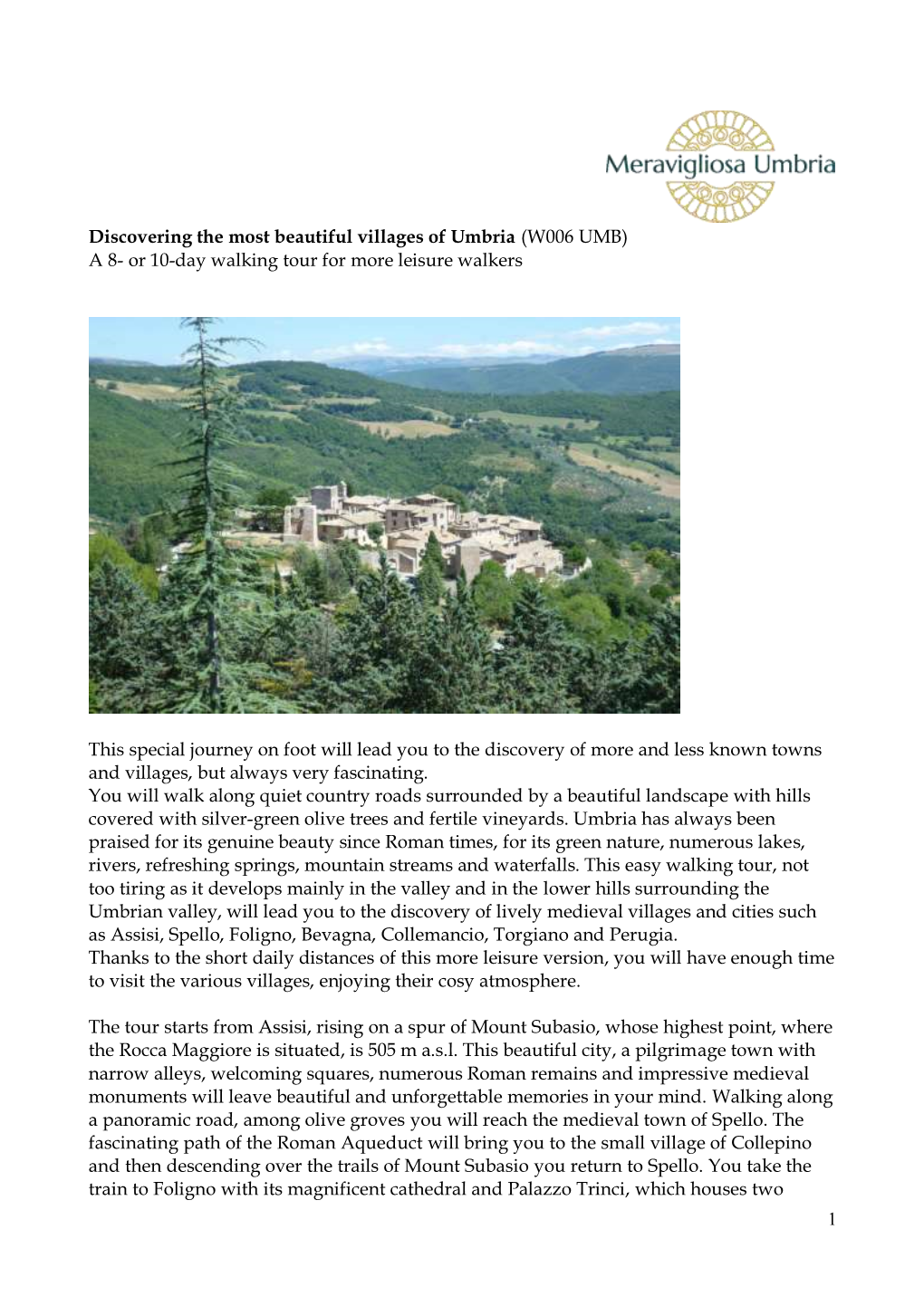 Discovering the Most Beautiful Villages of Umbria (W006 UMB) a 8- Or 10-Day Walking Tour for More Leisure Walkers