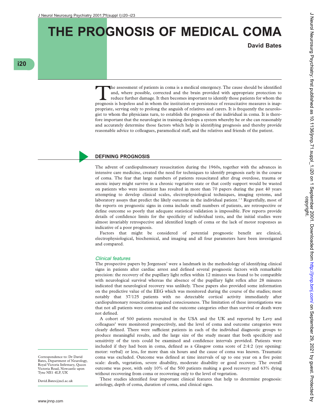 THE PROGNOSIS of MEDICAL COMA David Bates I20*