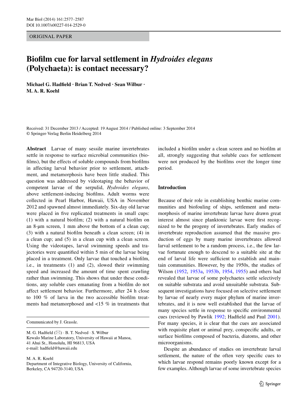 Biofilm Cue for Larval Settlement in Hydroides Elegans (Polychaeta): Is Contact Necessary?