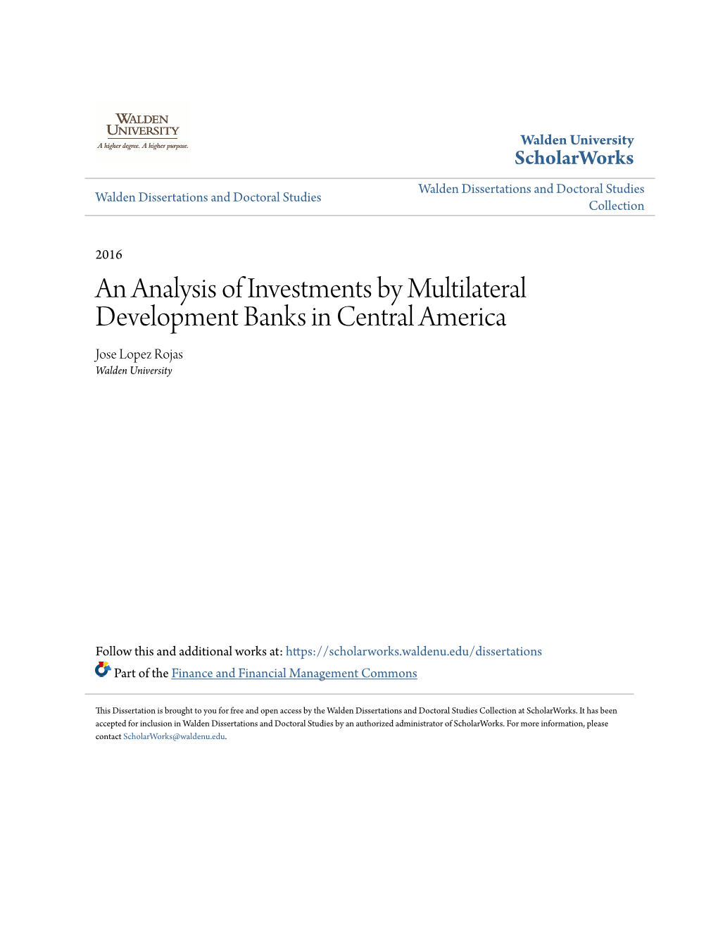 An Analysis of Investments by Multilateral Development Banks in Central America Jose Lopez Rojas Walden University