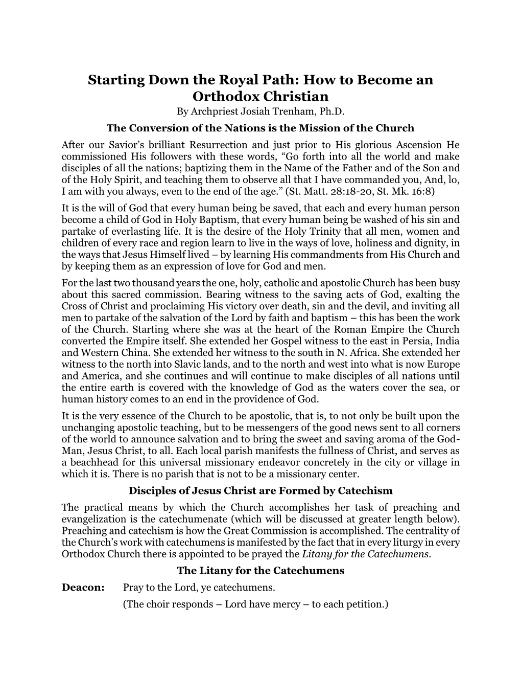 Starting Down the Royal Path: How to Become an Orthodox Christian by Archpriest Josiah Trenham, Ph.D