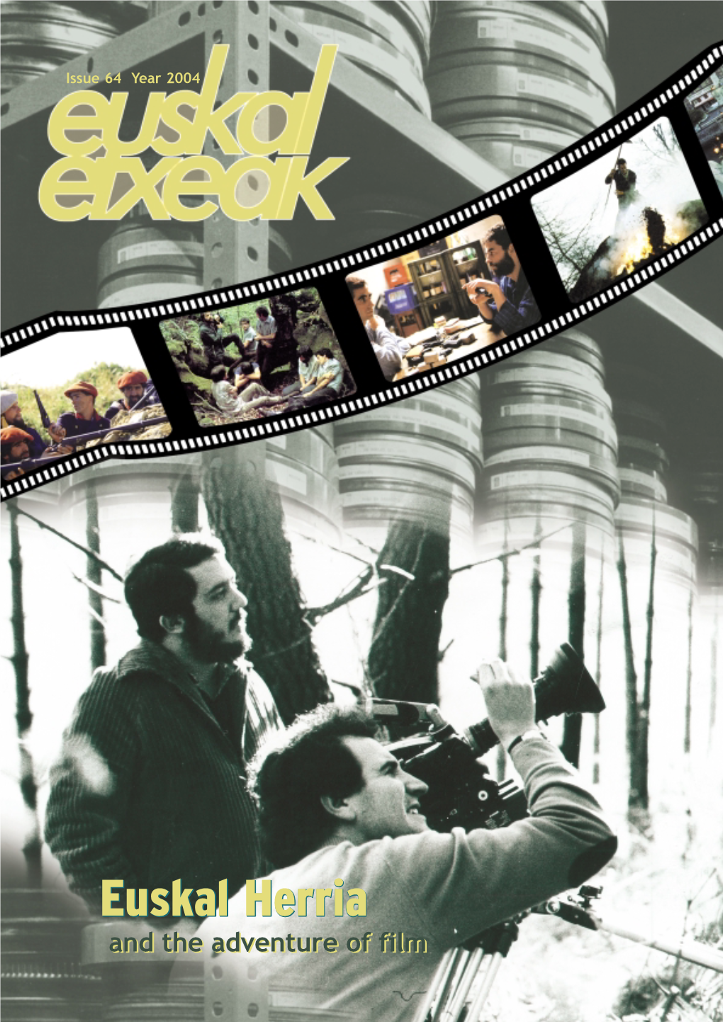 Euskal Herriaherria Andand Thethe Adventureadventure Ofof Filmfilm AURKIBIDEA / TABLE of CONTENTS