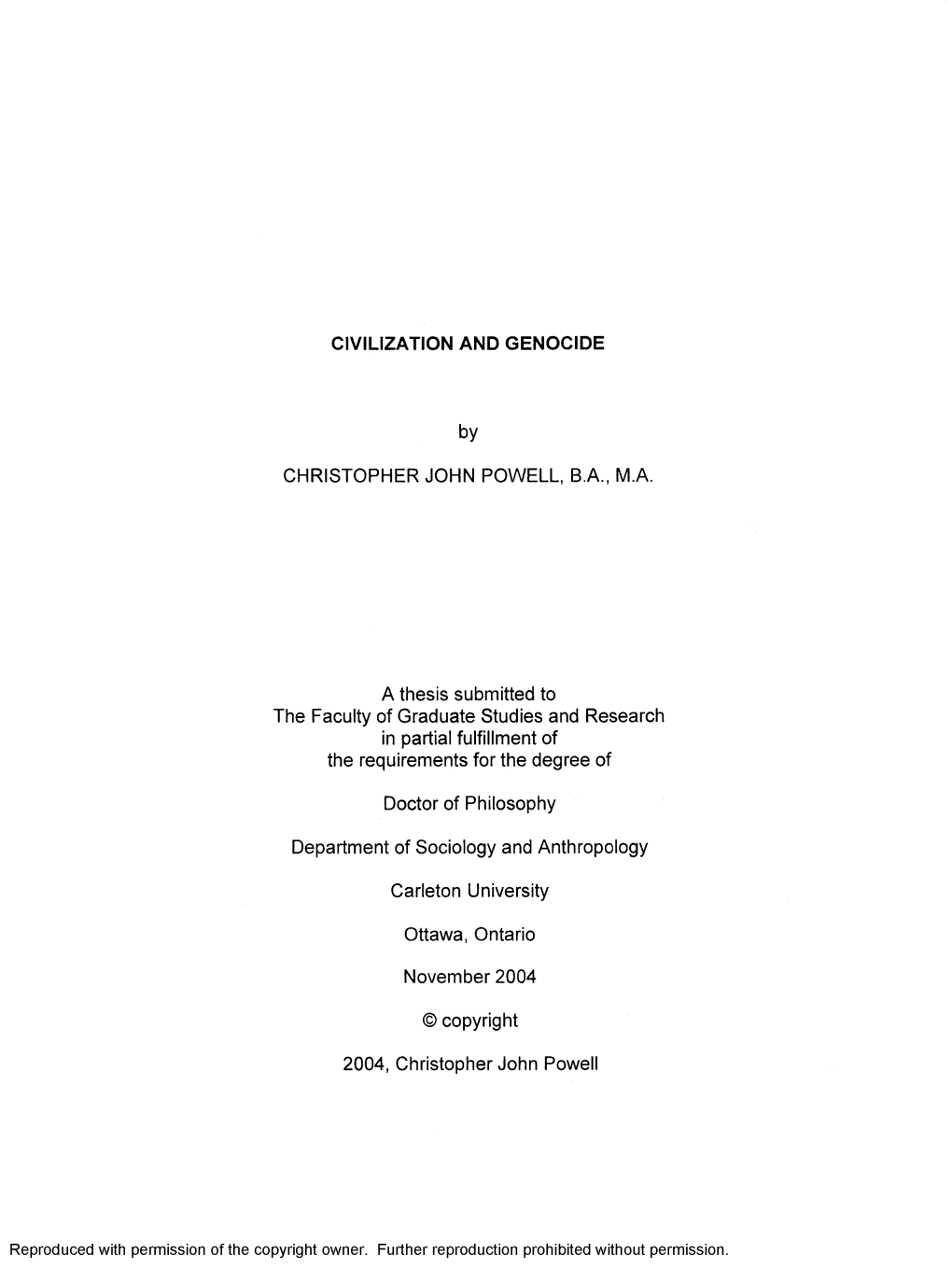 CIVILIZATION and GENOCIDE by CHRISTOPHER JOHN POWELL, B.A., M.A. a Thesis Submitted to the Faculty of Graduate Studies and Resea