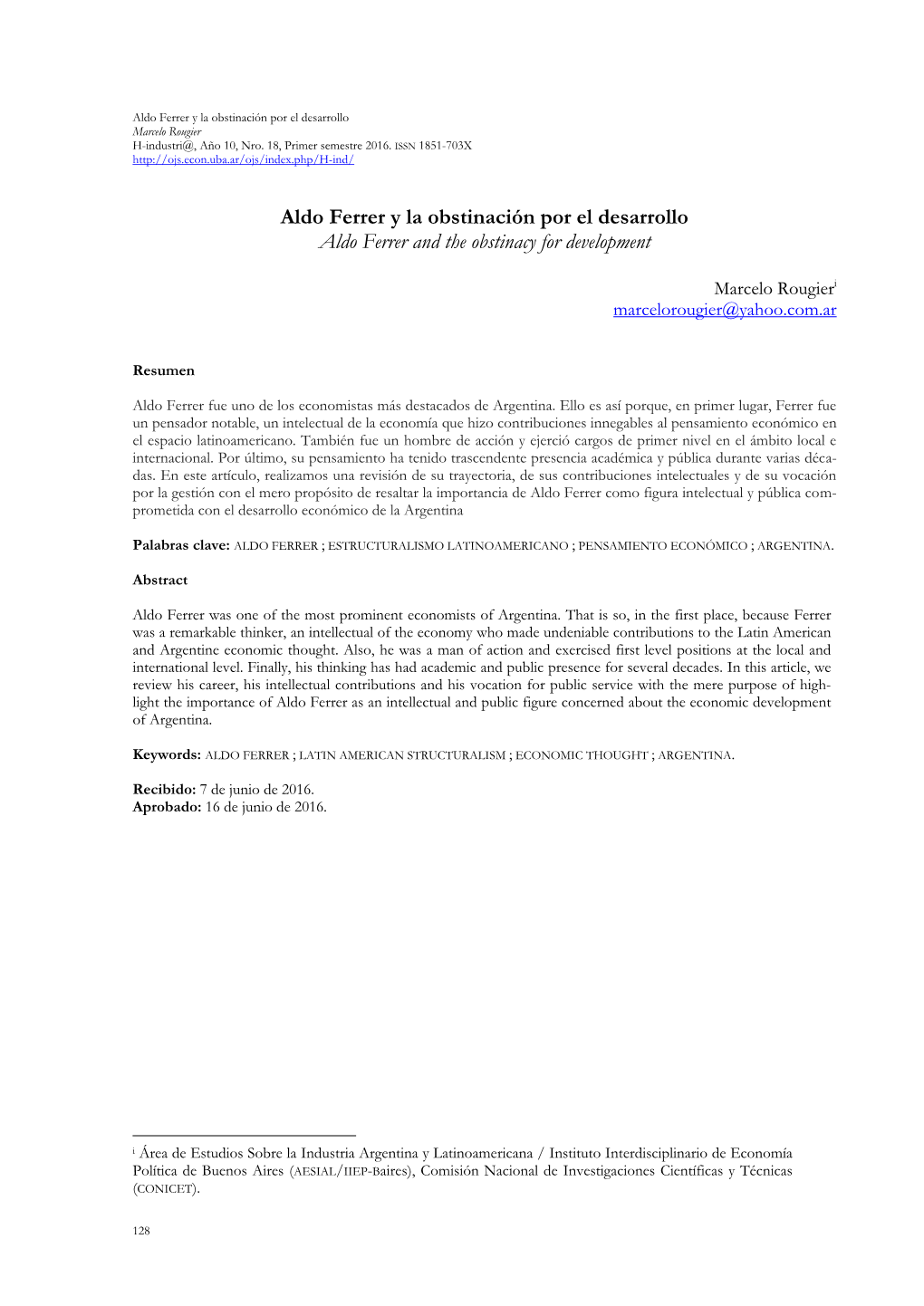 Aldo Ferrer Y La Obstinación Por El Desarrollo Marcelo Rougier H-Industri@, Año 10, Nro
