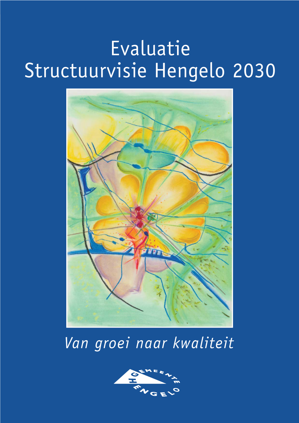 Evaluatie Structuurvisie Hengelo 2030