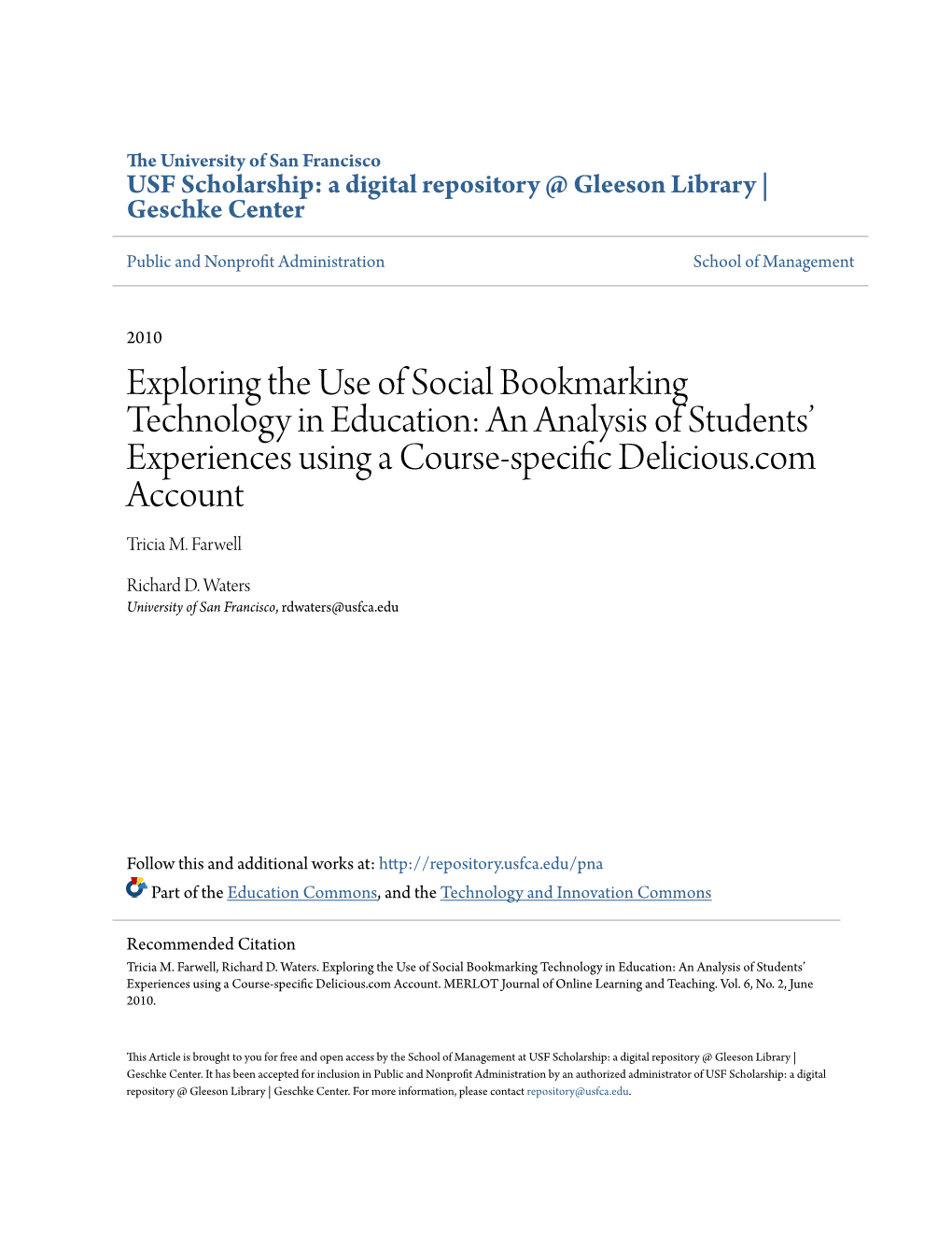 Exploring the Use of Social Bookmarking Technology in Education: an Analysis of Students’ Experiences Using a Course-Specific Elicd Ious.Com Account Tricia M
