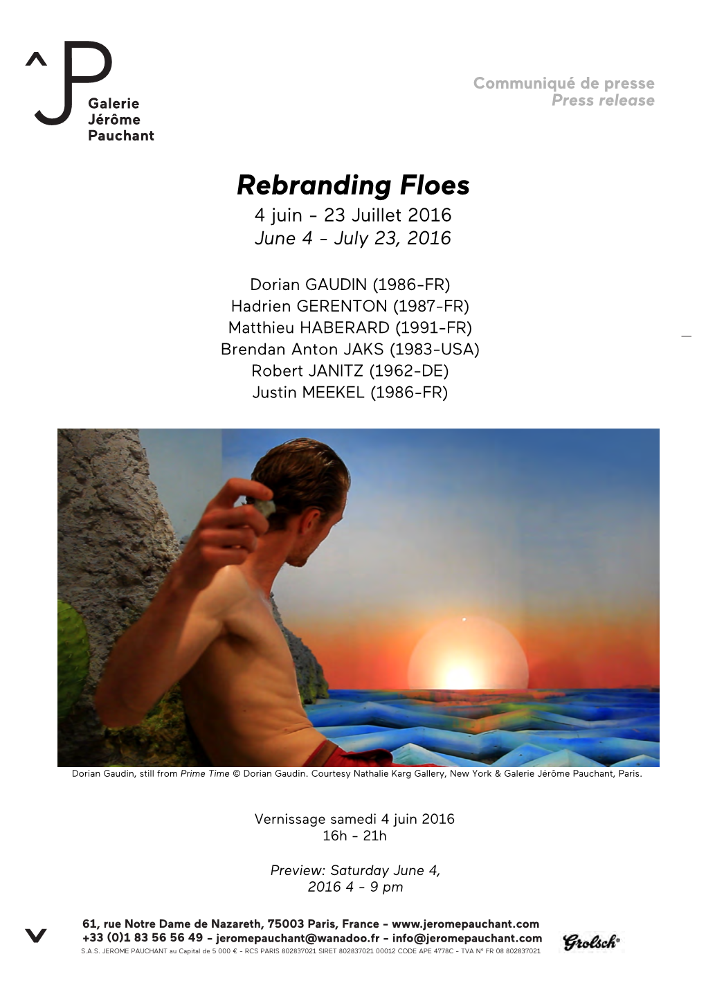 Rebranding Floes 4 Juin - 23 Juillet 2016 June 4 - July 23, 2016