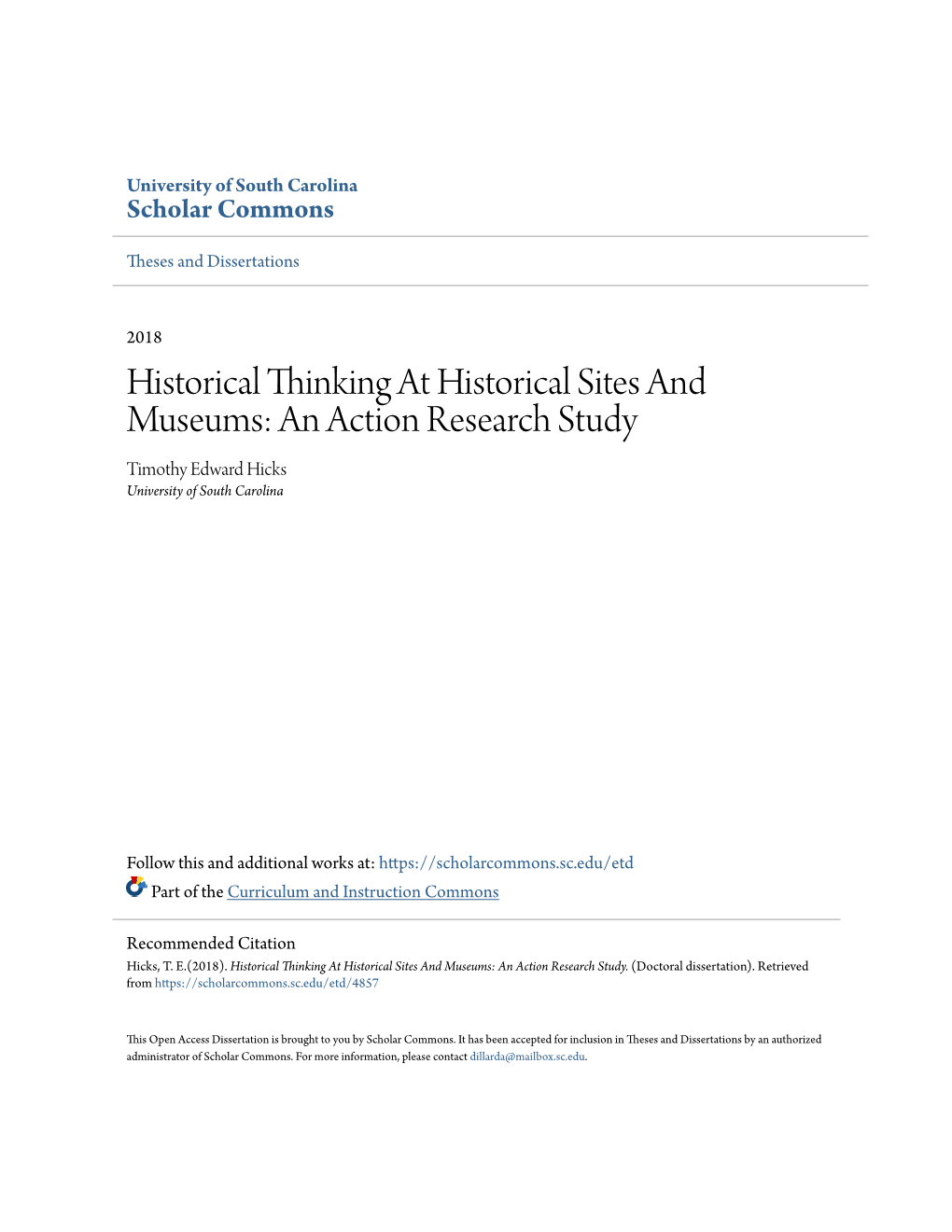 Historical Thinking at Historical Sites and Museums: an Action Research Study Timothy Edward Hicks University of South Carolina