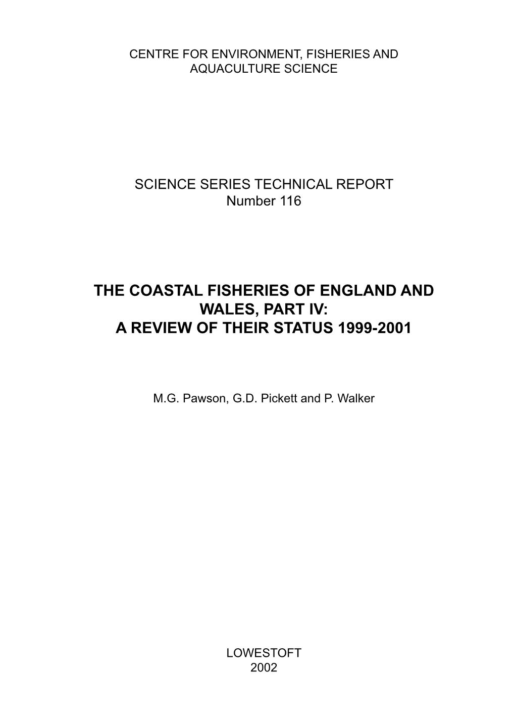 The Coastal Fisheries of England and Wales, Part Iv: a Review of Their Status 1999-2001