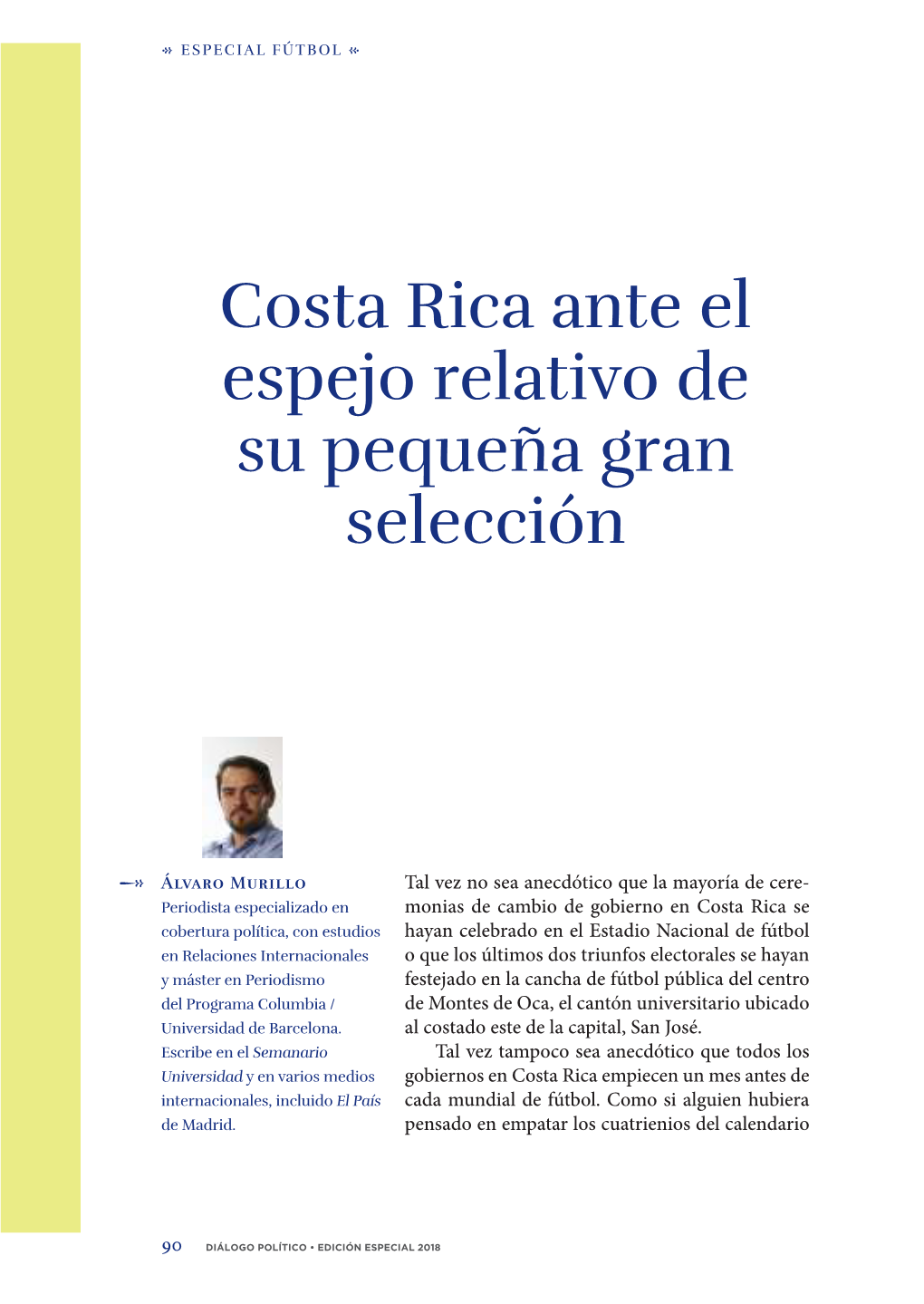Costa Rica Ante El Espejo Relativo De Su Pequeña Gran Selección