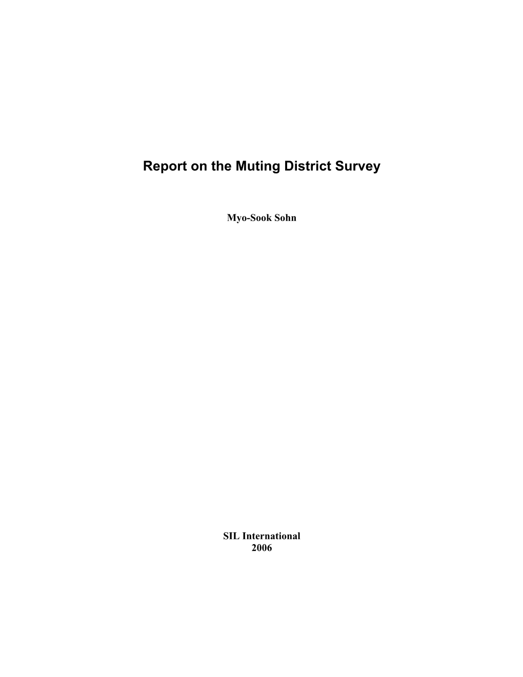Report on the Muting District Survey