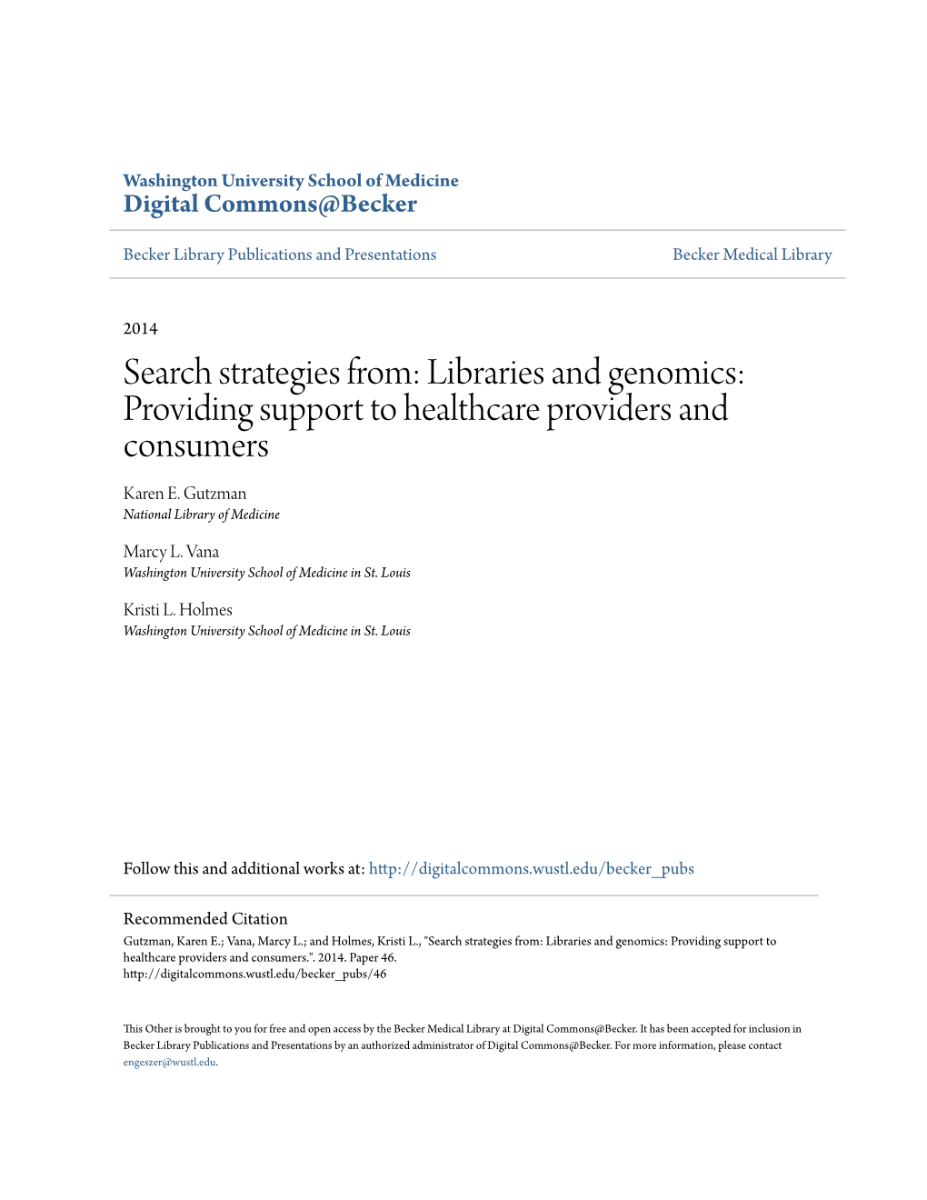 Libraries and Genomics: Providing Support to Healthcare Providers and Consumers Karen E