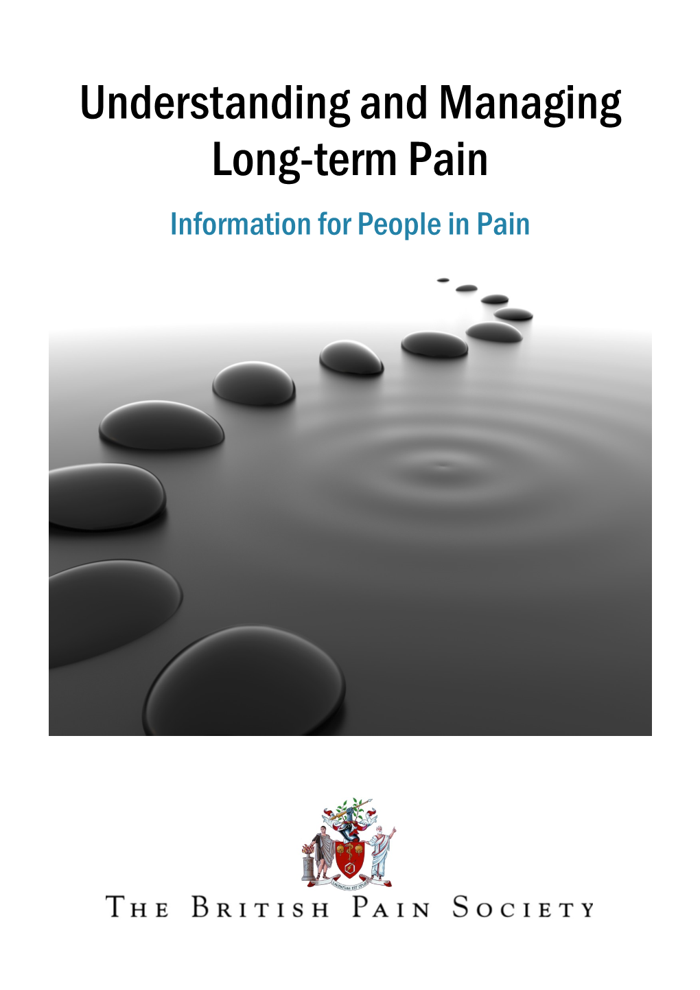 Understanding and Managing Long-Term Pain Information for People in Pain Understanding and Managing Long-Term Pain