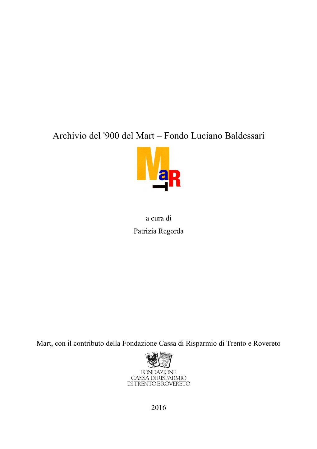 Archivio Del '900 Del Mart – Fondo Luciano Baldessari
