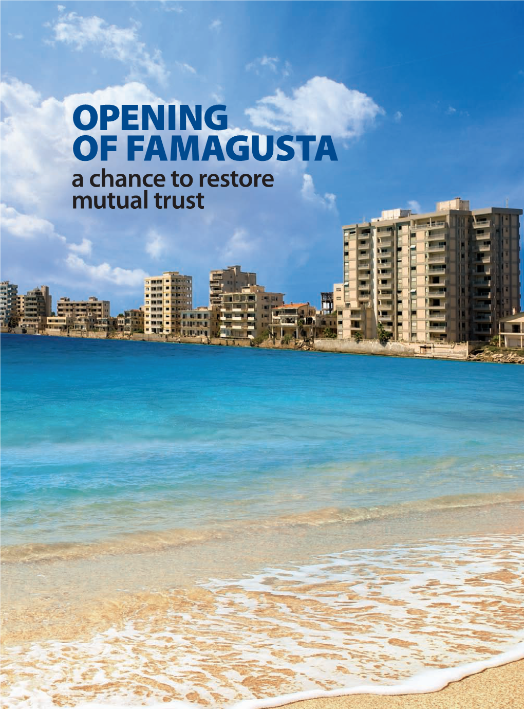 Opening of Famagusta