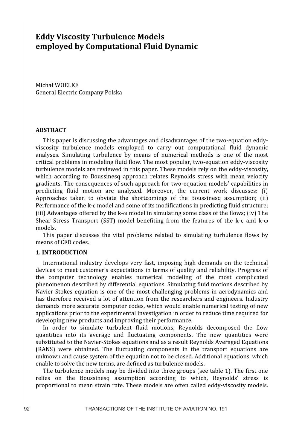 Eddy Viscosity Turbulence Models Employed by Computational Fluid Dynamic