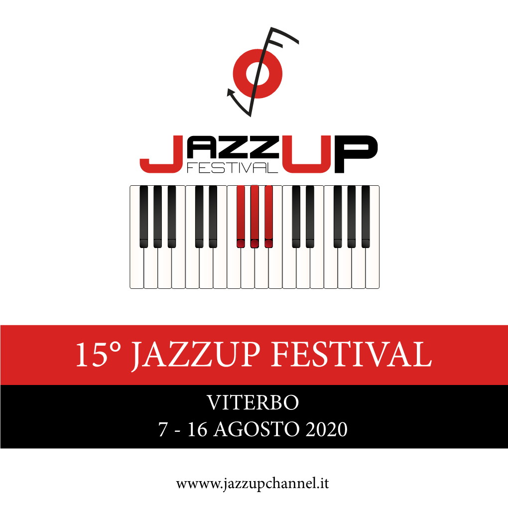 15° Jazzup Festival Viterbo 7 - 16 Agosto 2020