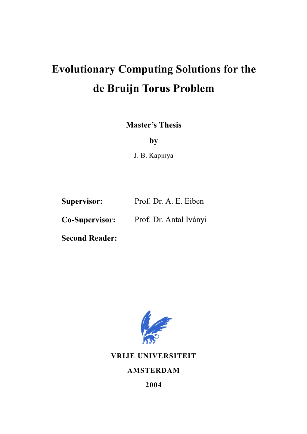 Evolutionary Computing Solutions for the De Bruijn Torus Problem