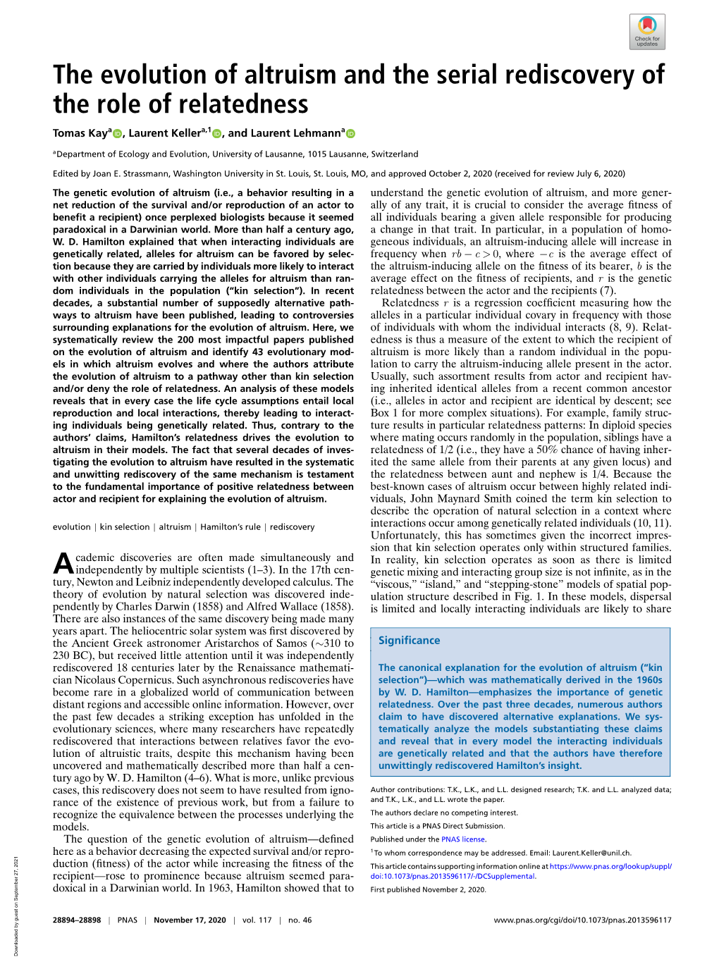 The Evolution of Altruism and the Serial Rediscovery of the Role of Relatedness Tomas Kaya , Laurent Kellera,1 , and Laurent Lehmanna