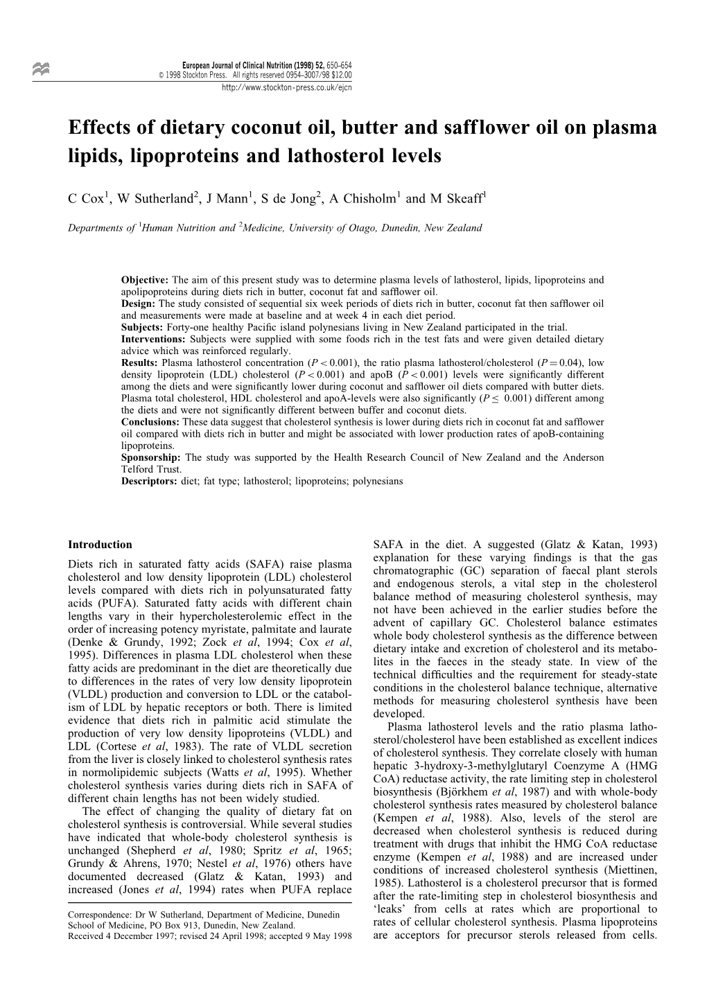 Effects of Dietary Coconut Oil, Butter and Safflower Oil on Plasma Lipids, Lipoproteins and Lathosterol Levels