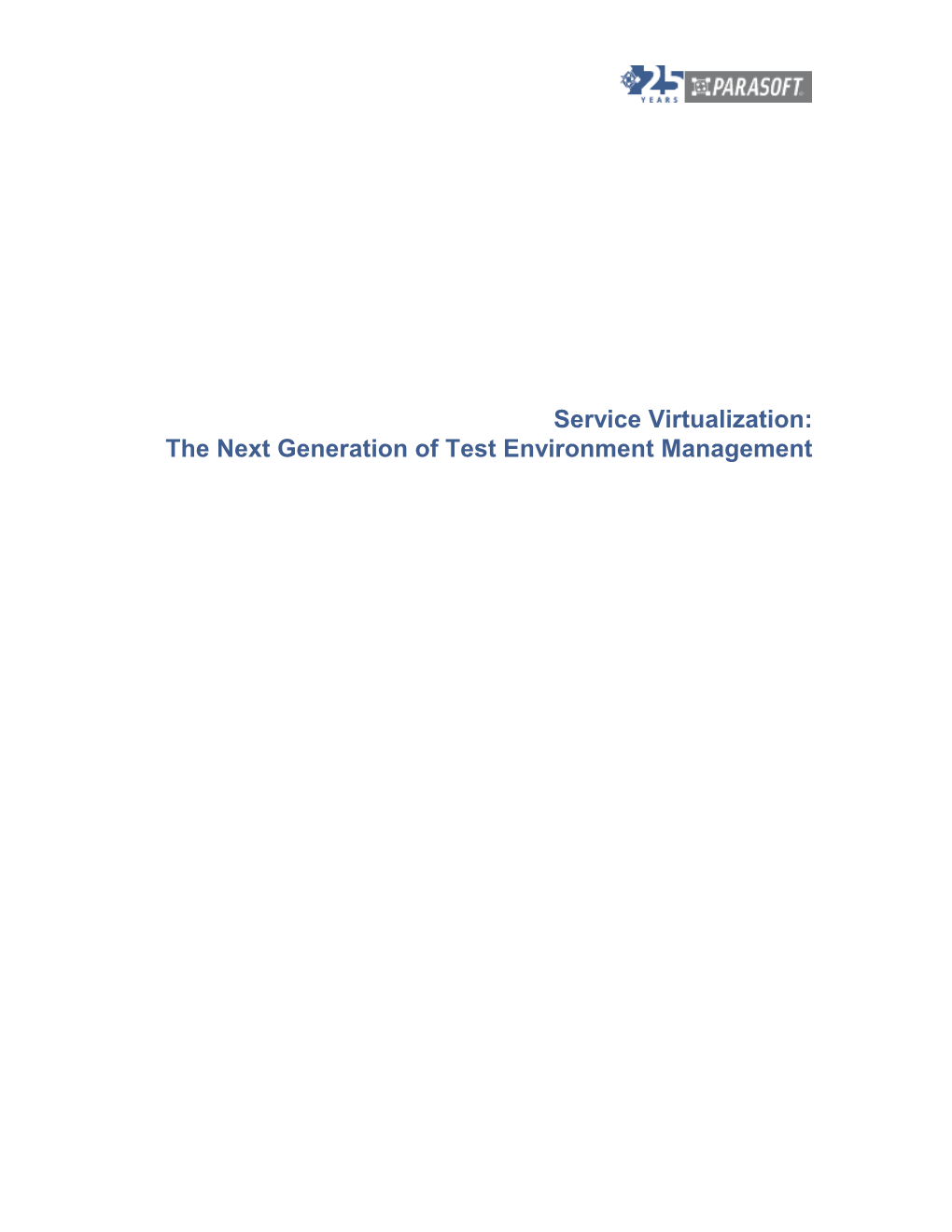 The Next Generation of Test Environment Management