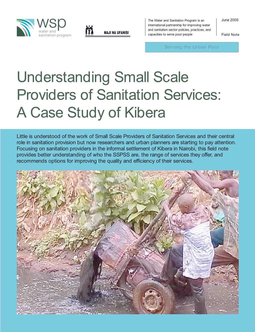 Understanding Small Scale Providers of Sanitation Services: a Case Study of Kibera