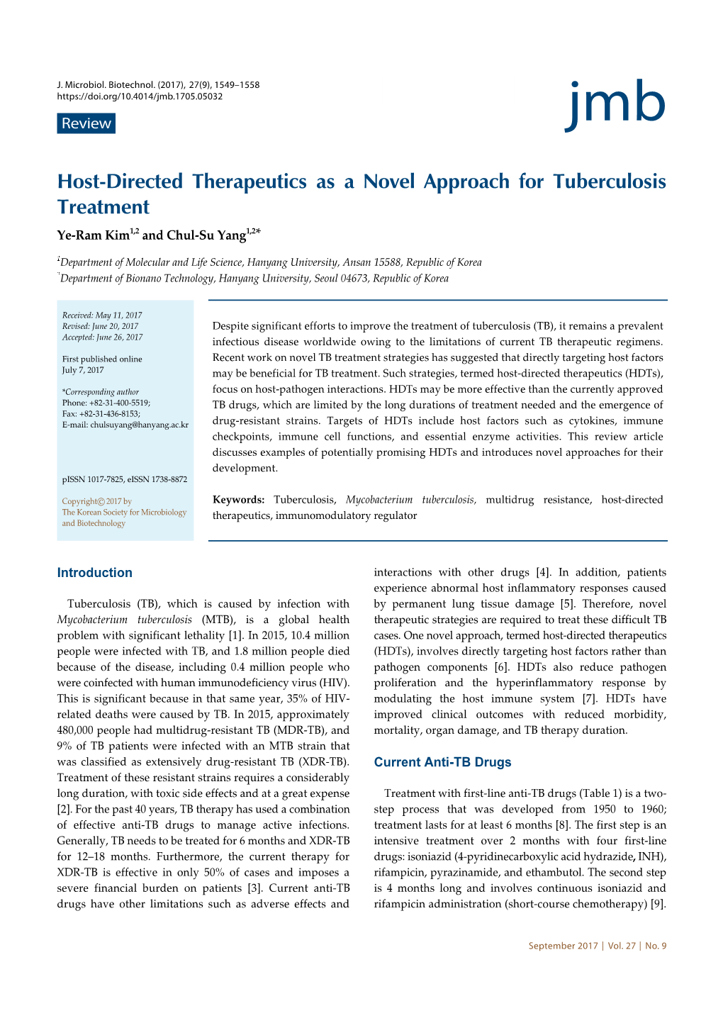 Host-Directed Therapeutics As a Novel Approach for Tuberculosis Treatment Ye-Ram Kim1,2 and Chul-Su Yang1,2*