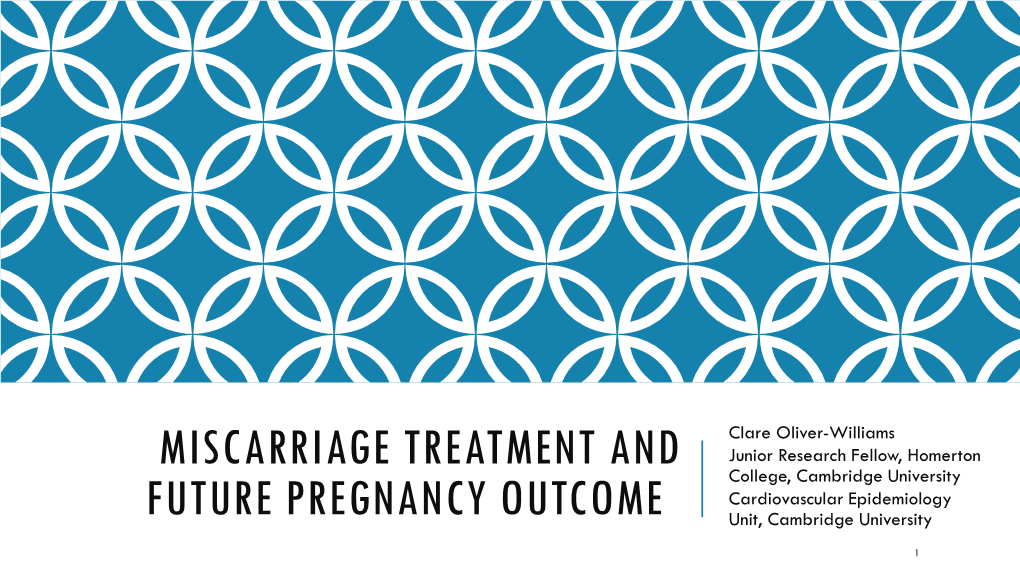 Miscarriage Treatment and Future Pregnancy Outcome