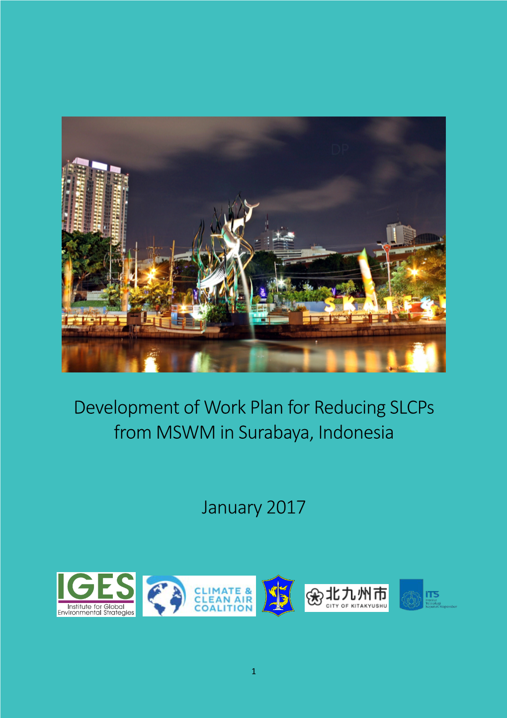 Development of Work Plan for Reducing Slcps from MSWM in Surabaya, Indonesia