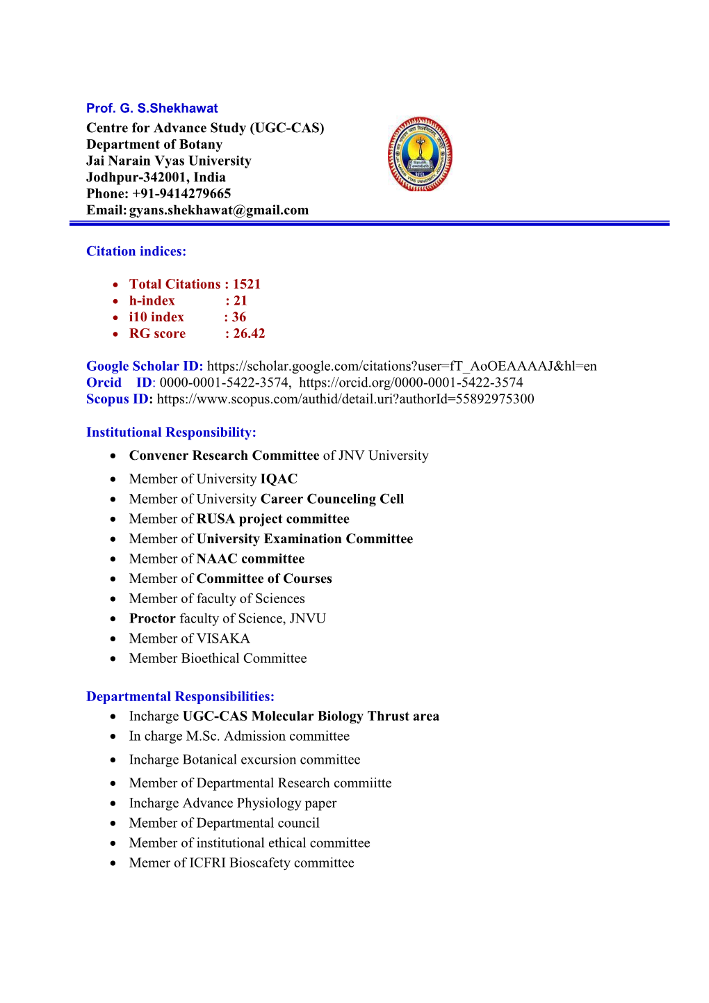 (UGC-CAS) Department of Botany Jai Narain Vyas University Jodhpur-342001, India Phone: +91-9414279665 Email: Gyans.Shekhawat@Gmail.Com