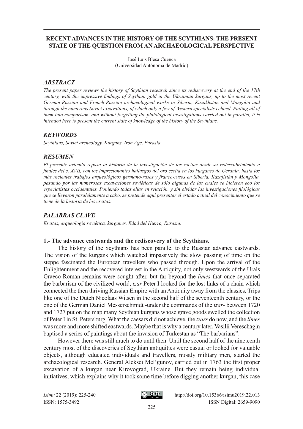 Recent Advances in the History of the Scythians: the Present State of the Question from an Archaeological Perspective