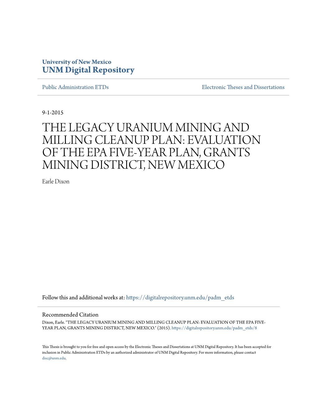 THE LEGACY URANIUM MINING and MILLING CLEANUP PLAN: EVALUATION of the EPA FIVE-YEAR PLAN, GRANTS MINING DISTRICT, NEW MEXICO Earle Dixon