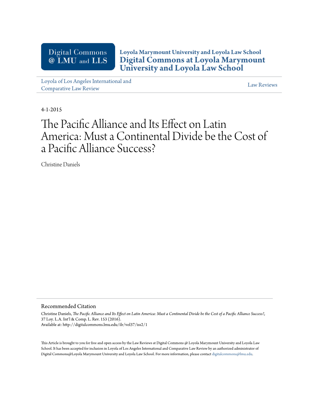 The Pacific Alliance and Its Effect on Latin America: Must a Continental Divide Be the Cost of a Pacific Alliance Success?, 37 Loy