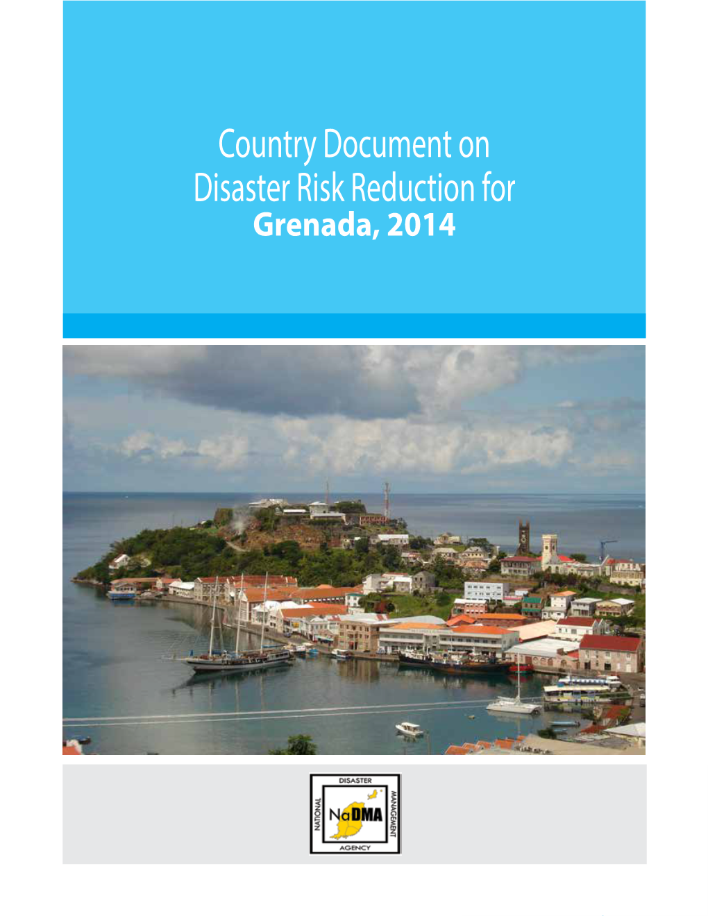 Country Document on Disaster Risk Reduction for Grenada, 2014