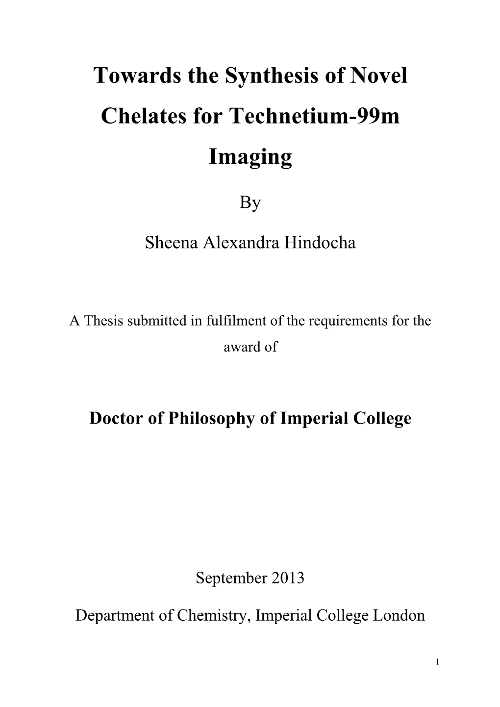 Towards the Synthesis of Novel Chelates for Technetium-99M Imaging