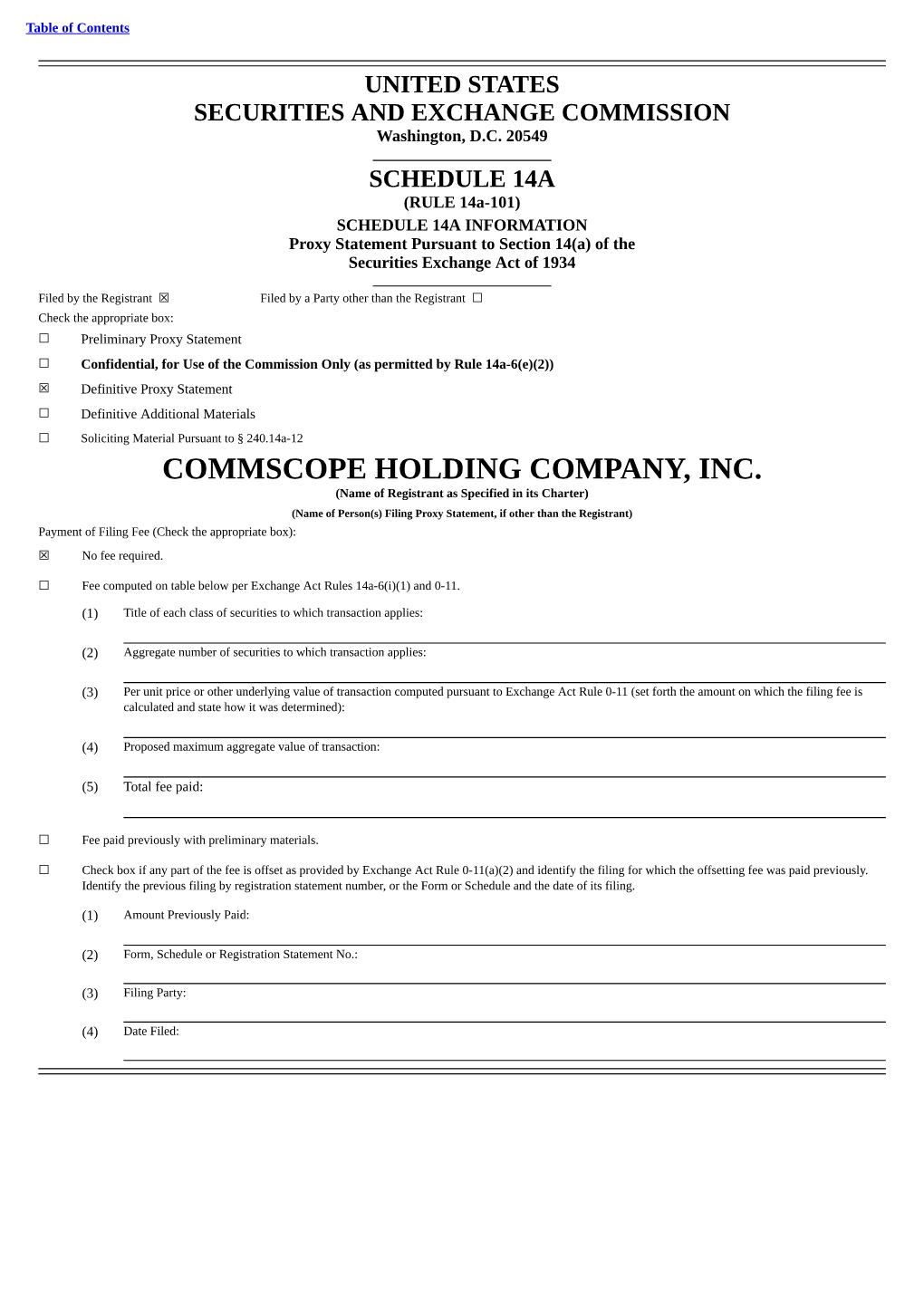 COMMSCOPE HOLDING COMPANY, INC. (Name of Registrant As Specified in Its Charter)