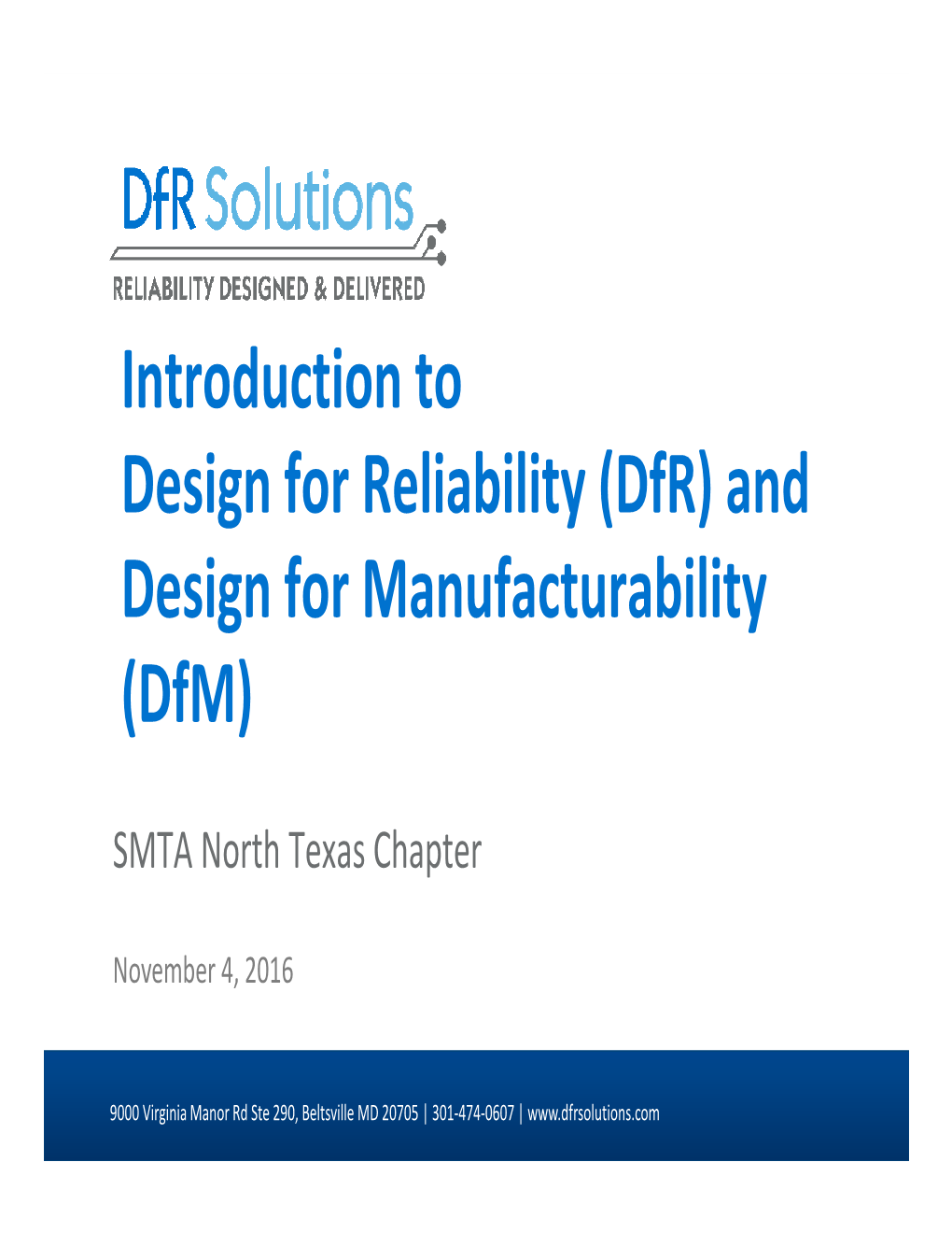 Introduction to Design for Reliability (Dfr) and Design for Manufacturability (Dfm)