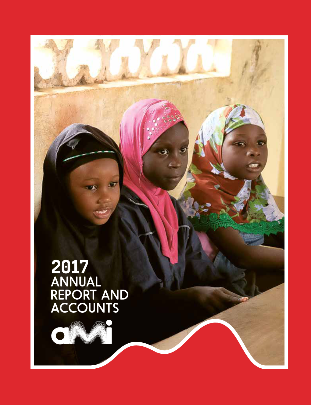 Annual Report and Accounts 2017 Annual Report and Accounts Cover Photo
