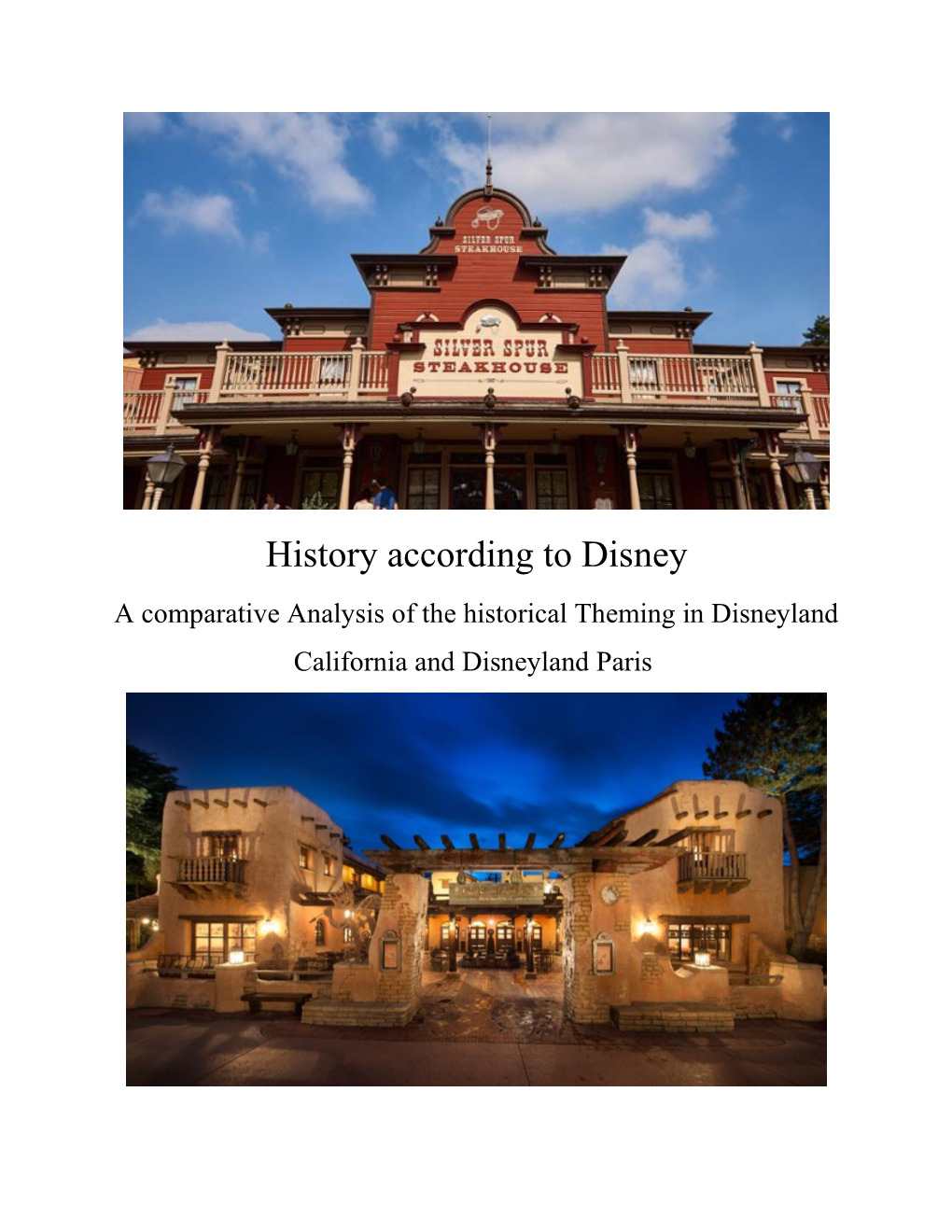 History According to Disney a Comparative Analysis of the Historical Theming in Disneyland