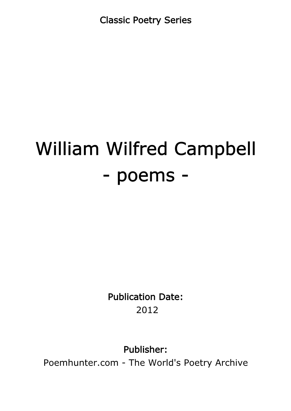 William Wilfred Campbell - Poems