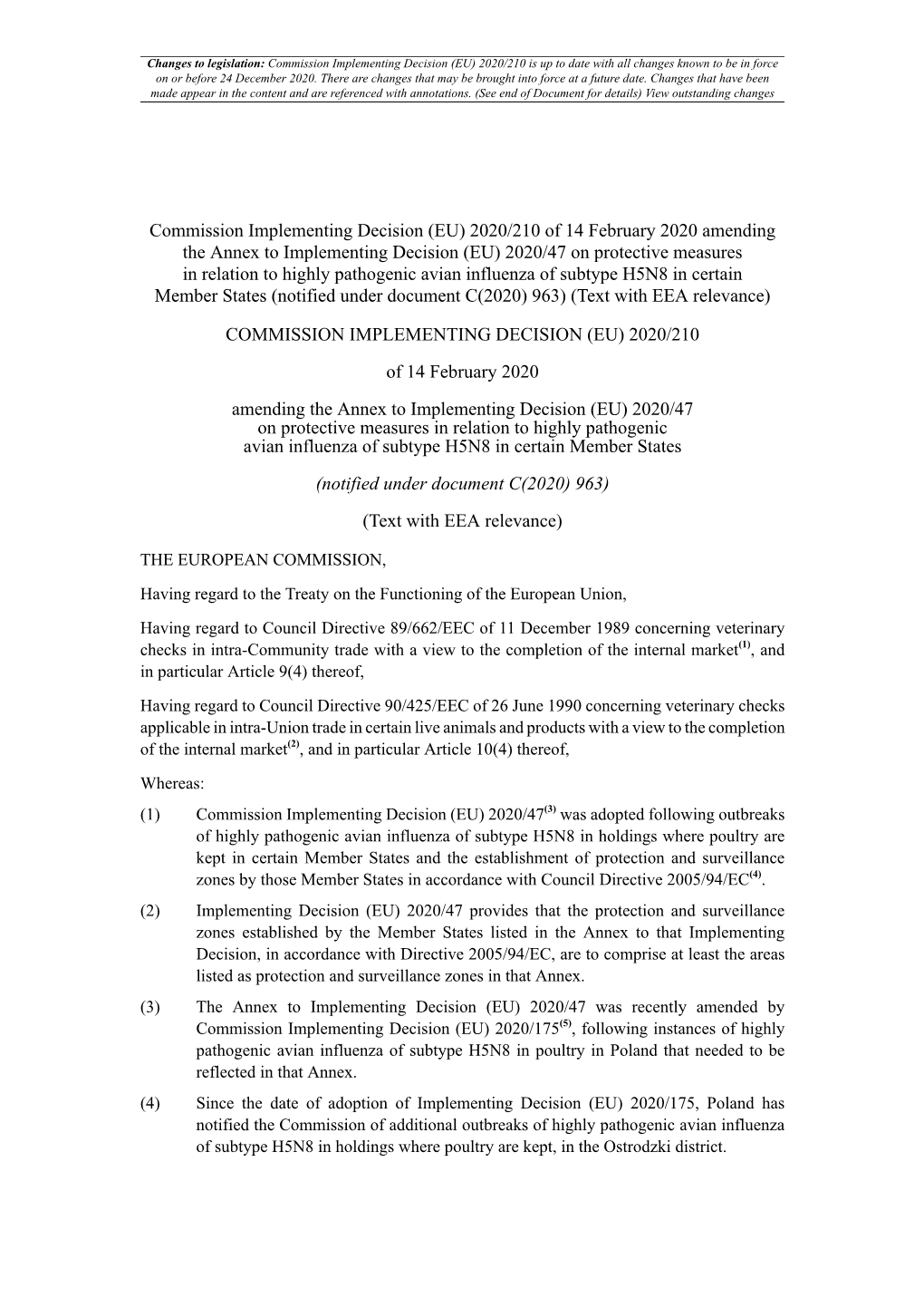 Commission Implementing Decision (EU) 2020/210 Is up to Date with All Changes Known to Be in Force on Or Before 24 December 2020