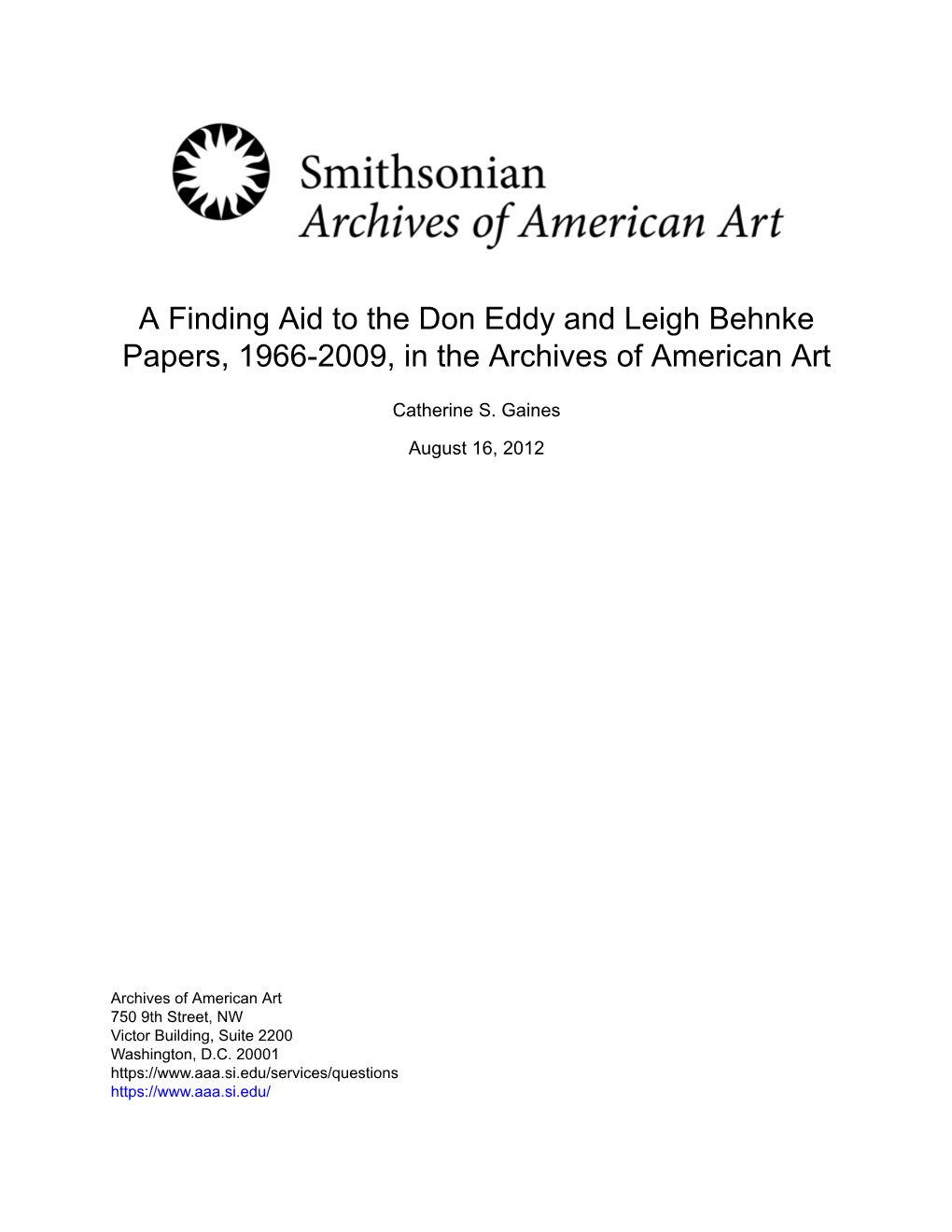 A Finding Aid to the Don Eddy and Leigh Behnke Papers, 1966-2009, in the Archives of American Art