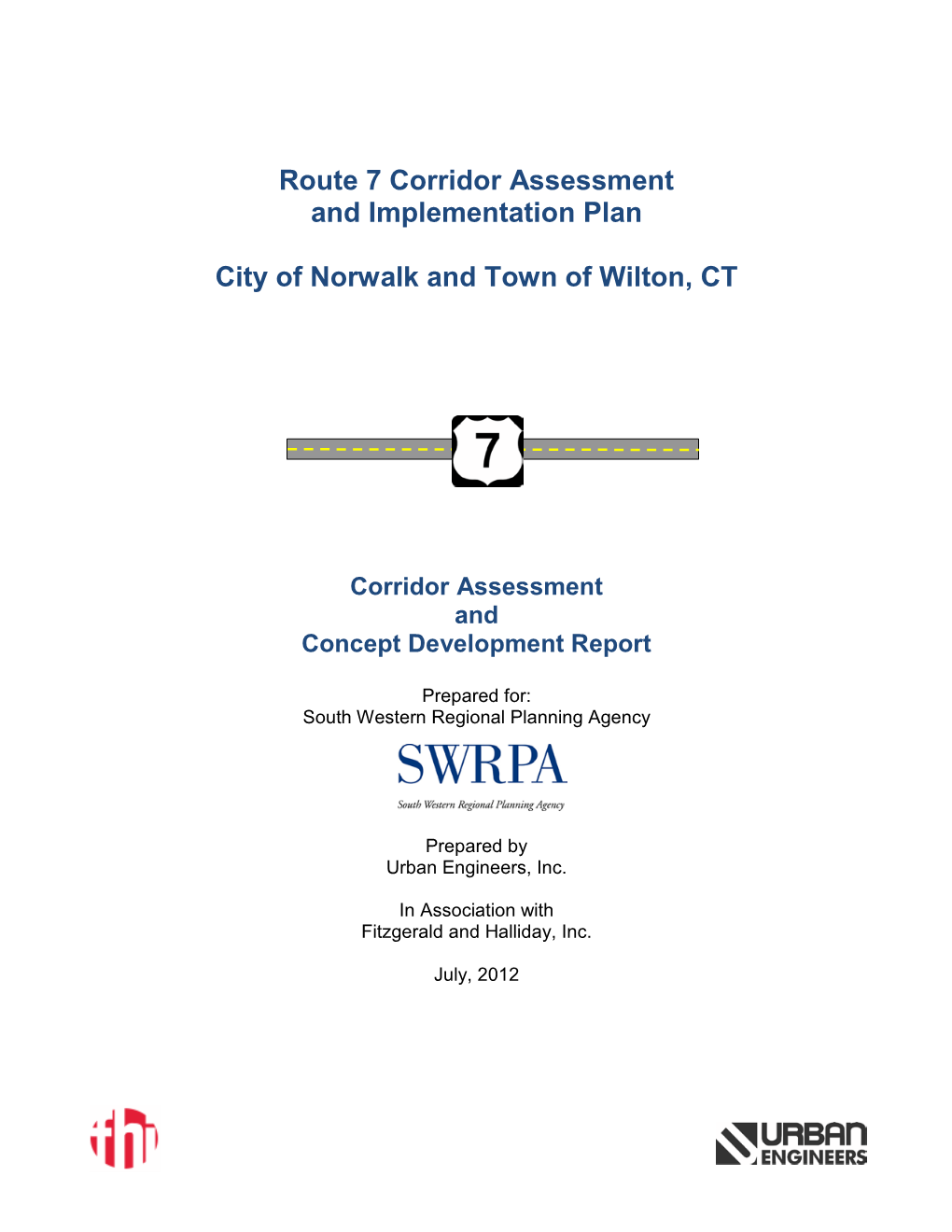 Route 7 Corridor Assessment and Implementation Plan City of Norwalk and Town of Wilton, CT